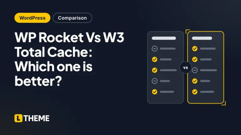 WP Rocket Vs W3 Total Cache: Which one is better?