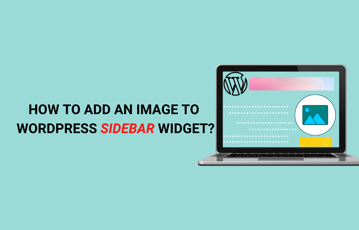 How to Add an Image to WordPress Sidebar Widget