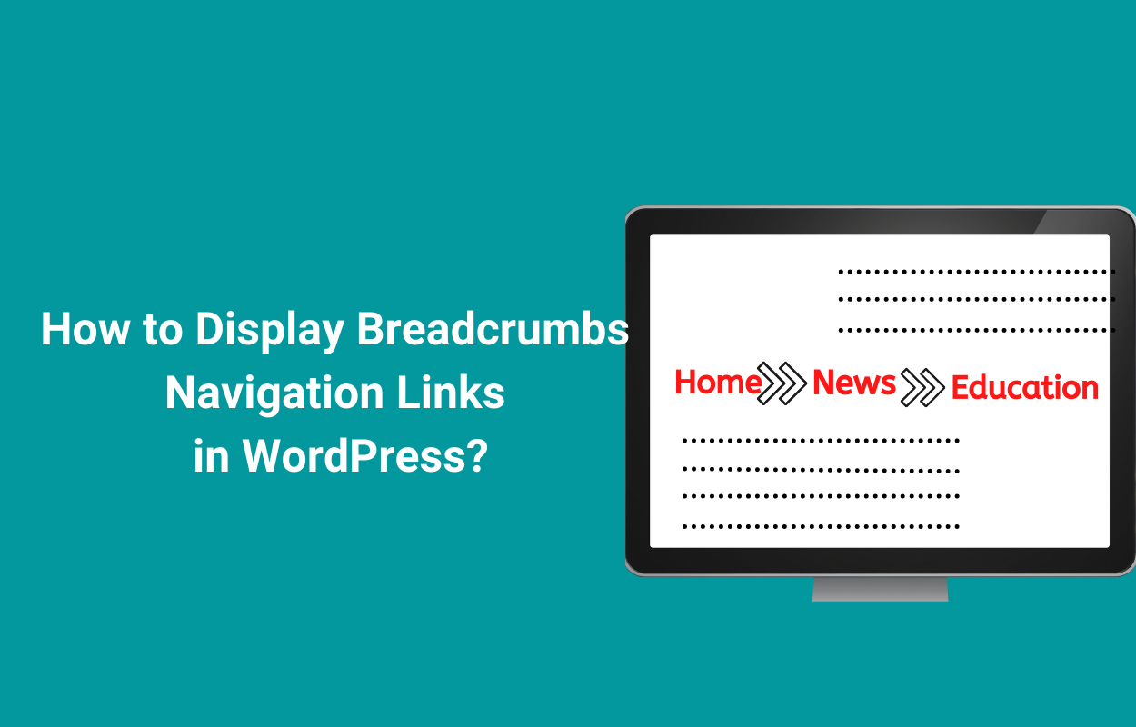 How to easily Add Breadcrumbs to your WordPress site?