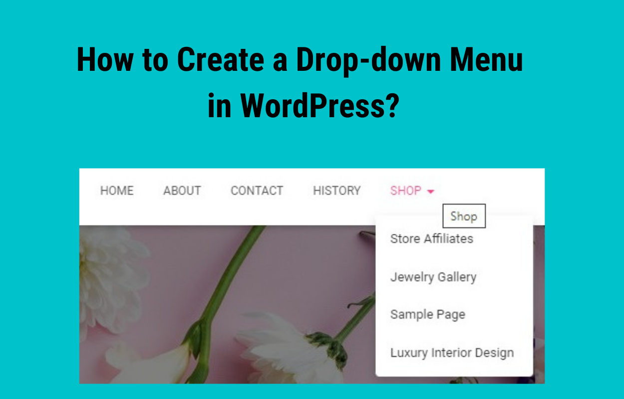 How To Do A Drop Down Menu In Wordpress