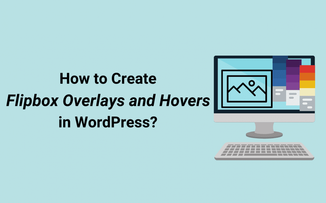 create flipbox overlays and hovers in wordpress