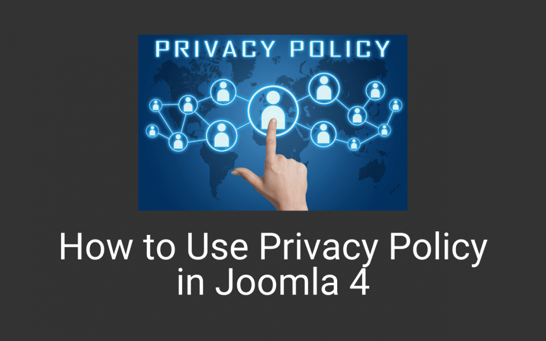 How to Use Privacy Policy in Joomla 4