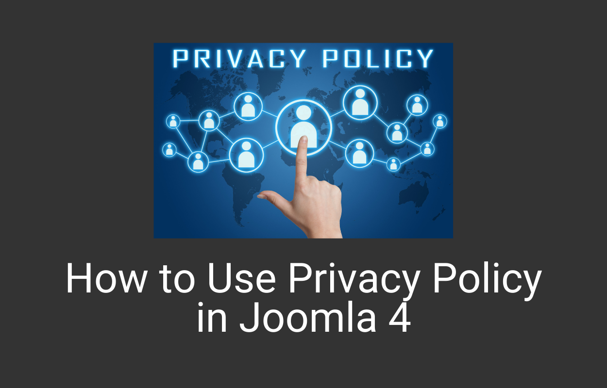 How to Use Privacy Policy in Joomla 4