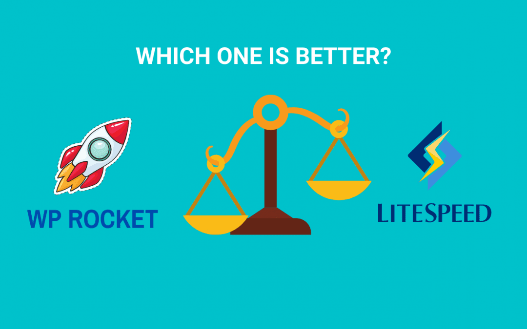 WP Rocket VS Litespeed Cache: An In-depth Comparison