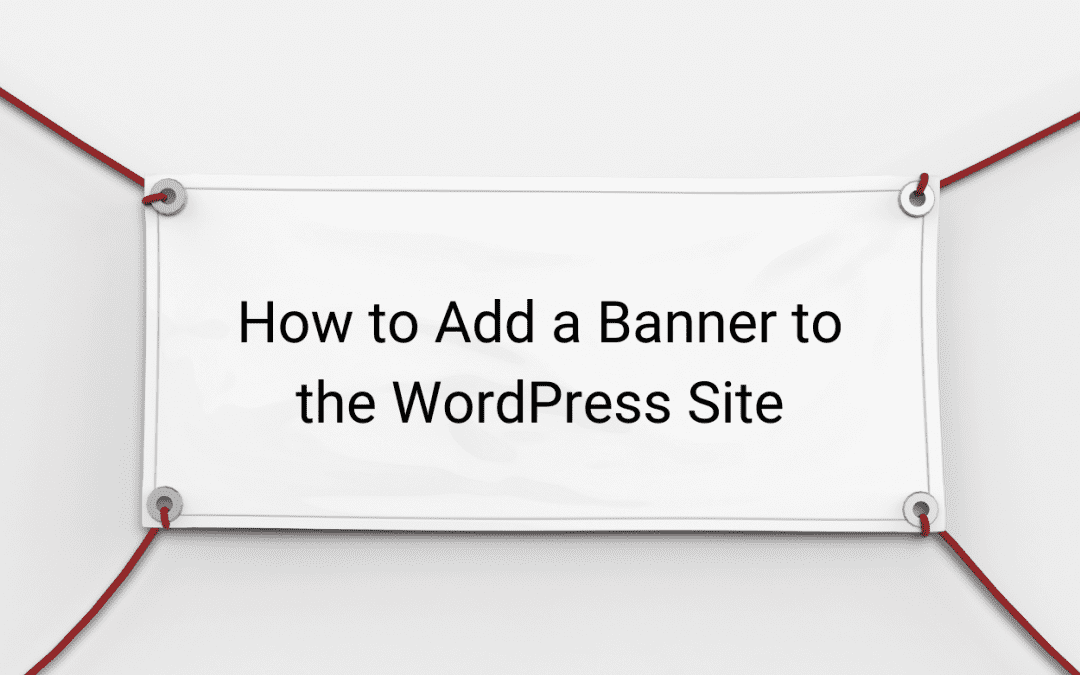 How to Add a Banner to the WordPress Site