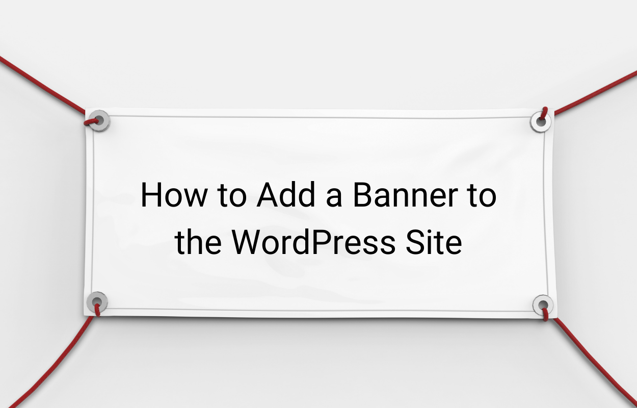 How To Add A Header Banner In Wordpress