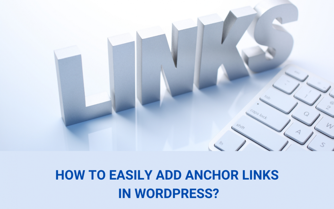 How to Add Anchor Links in WordPress effectively?