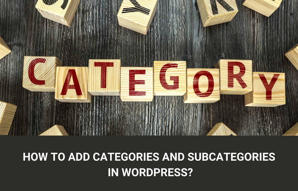 add categories and subcategories in wordpress