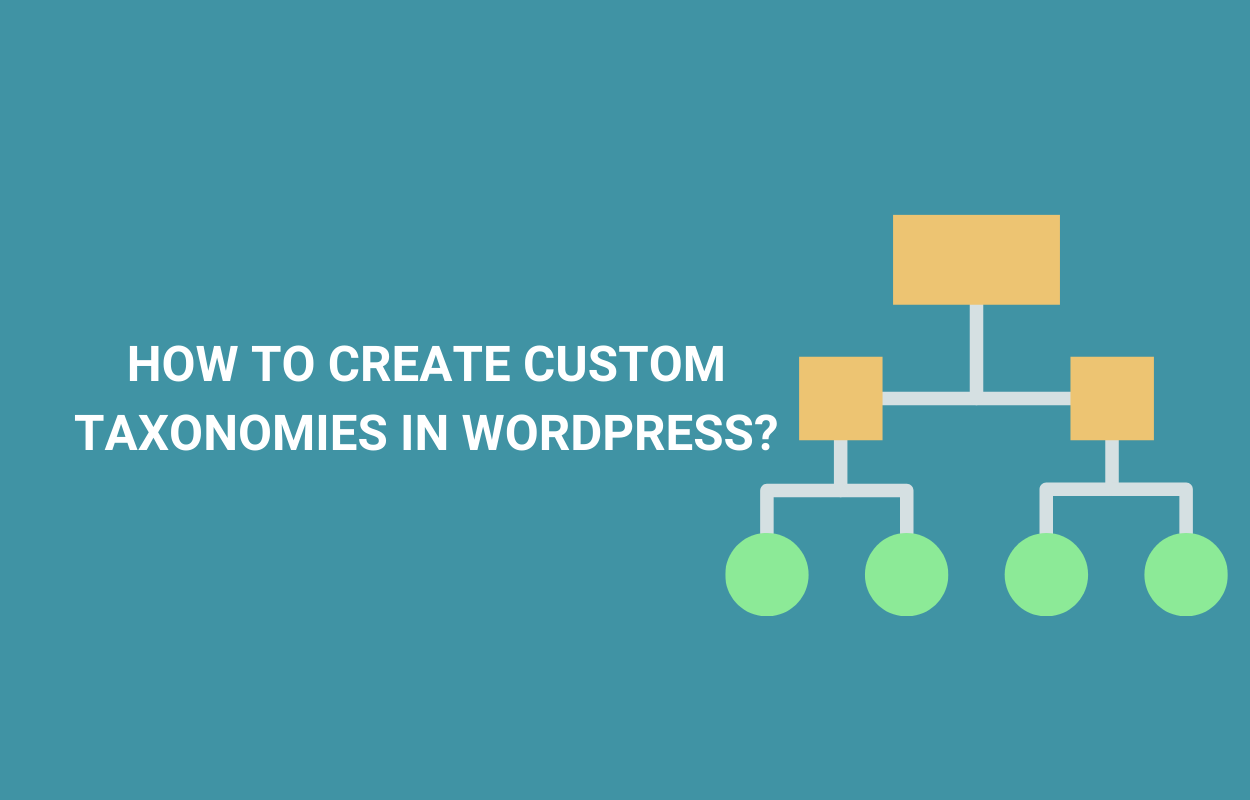 How to easily Create Custom Taxonomies in WordPress?