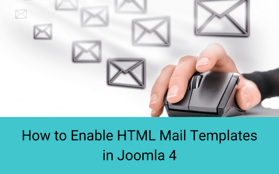 How to Enable HTML Mail Templates in Joomla 4