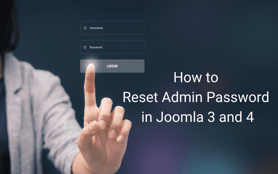 How to Reset Admin Password in Joomla 3 and 4