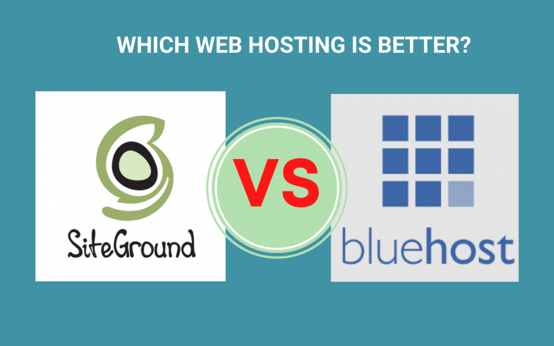 Siteground VS Bluehost: A Quick Comparision