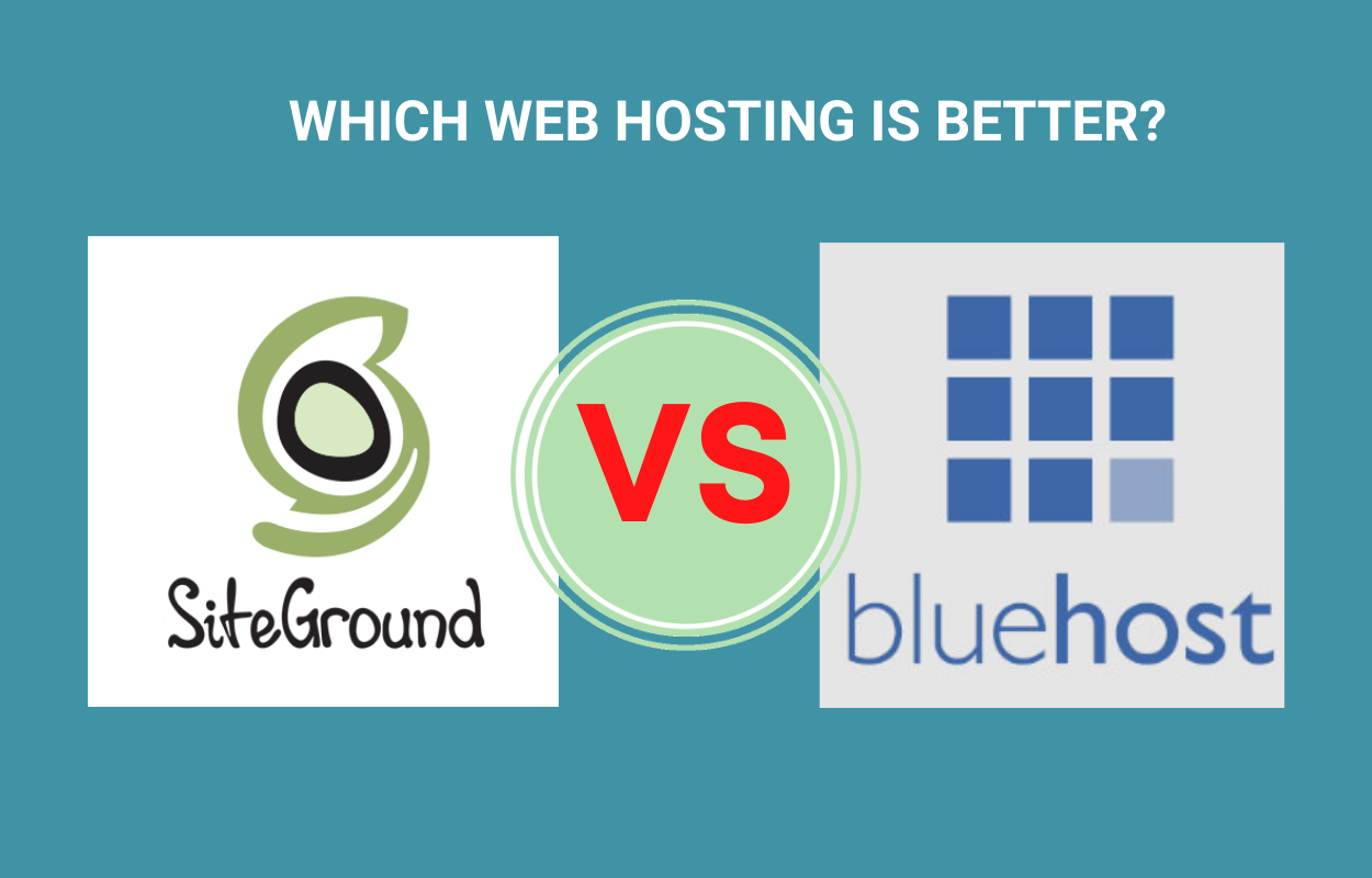 Siteground VS Bluehost: A Quick Comparision