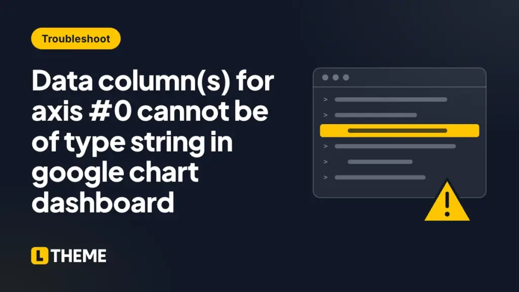 Data column(s) for axis #0 cannot be of type string in google chart dashboard