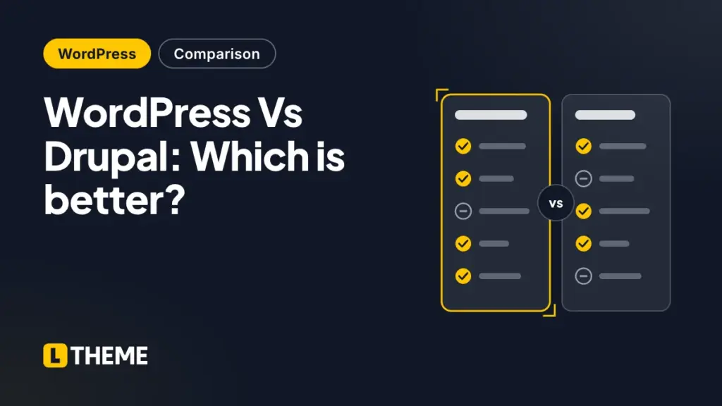 WordPress Vs Drupal: Which is better?