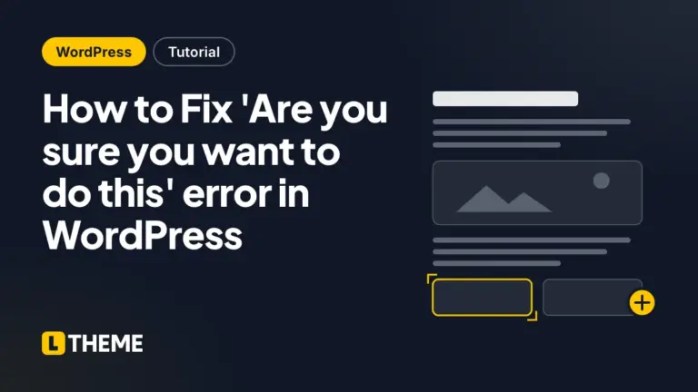 How to Fix ‘Are you sure you want to do this’ error in WordPress