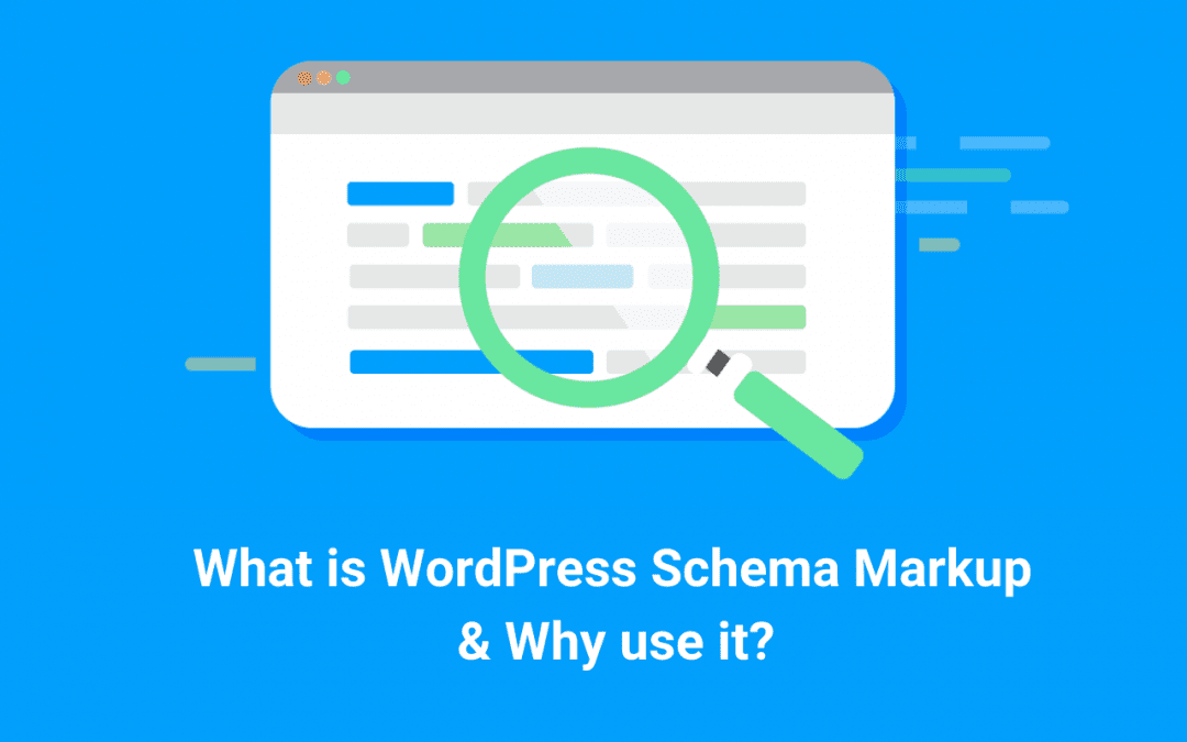 What is WordPress Schema Markup and Why use it?