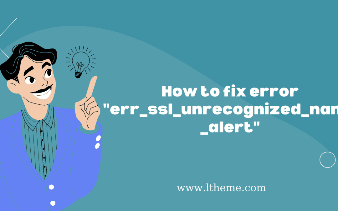 err_ssl_unrecognized_name_alert