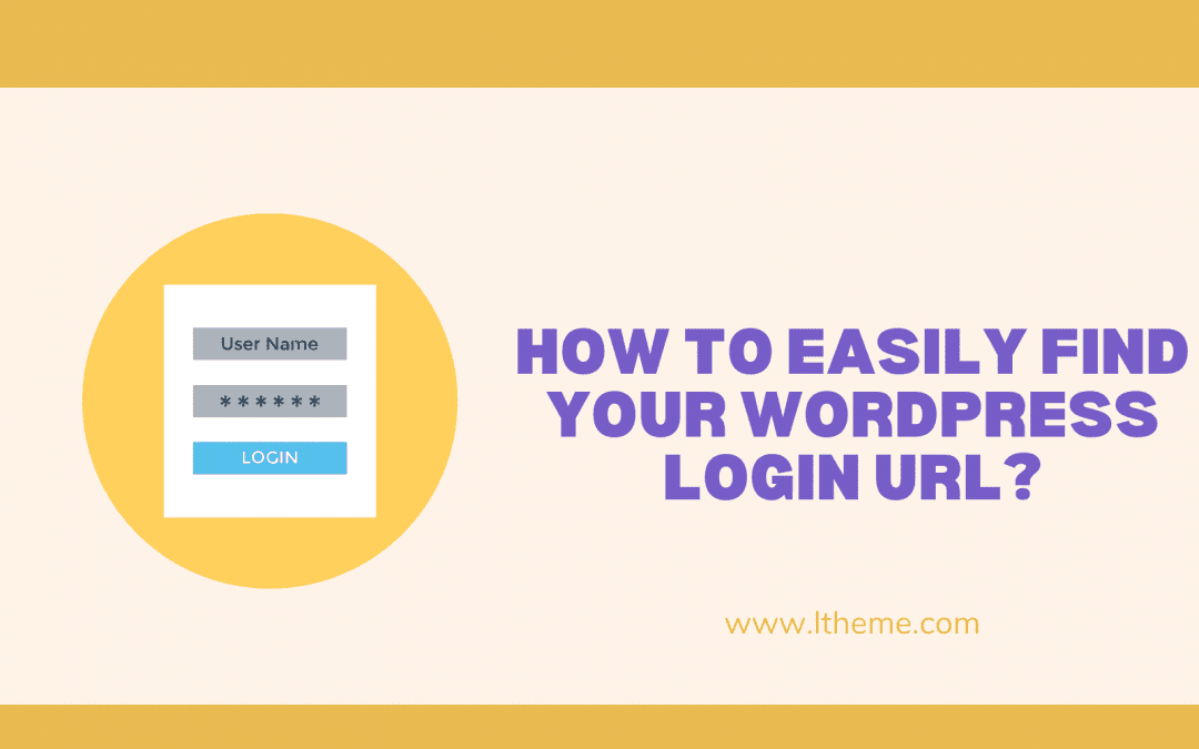How to easily Find your WordPress Login URL?