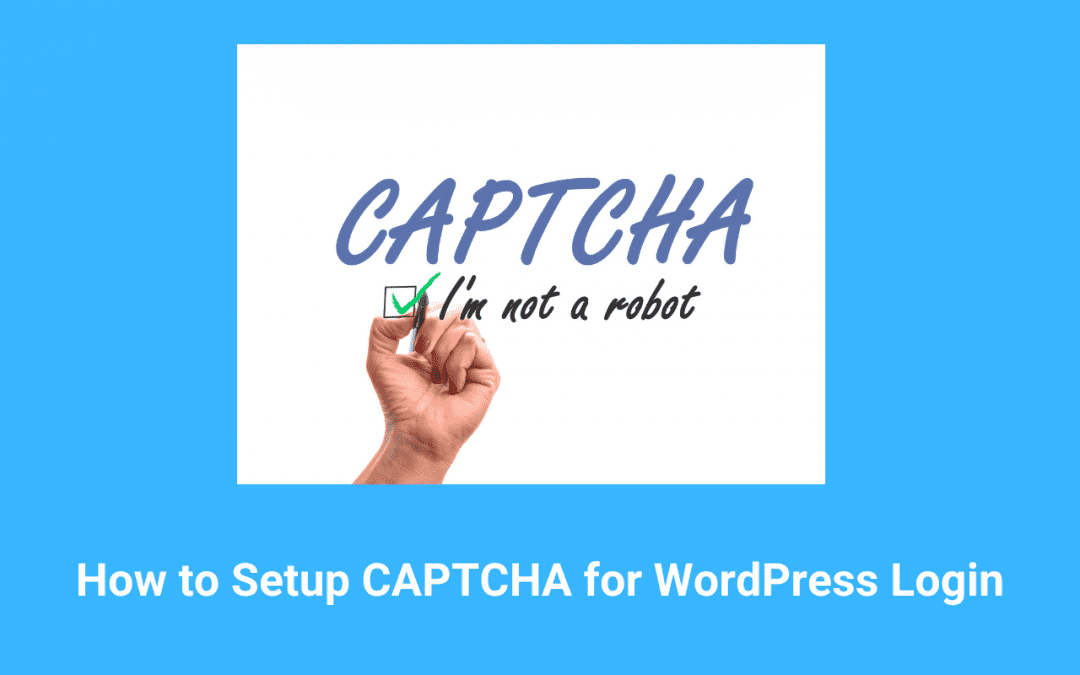 How to Setup CAPTCHA for WordPress Login