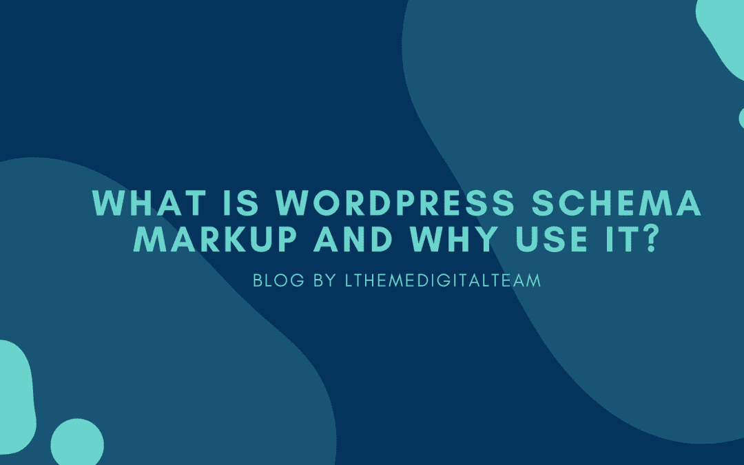 What is WordPress Schema Markup and Why use it?
