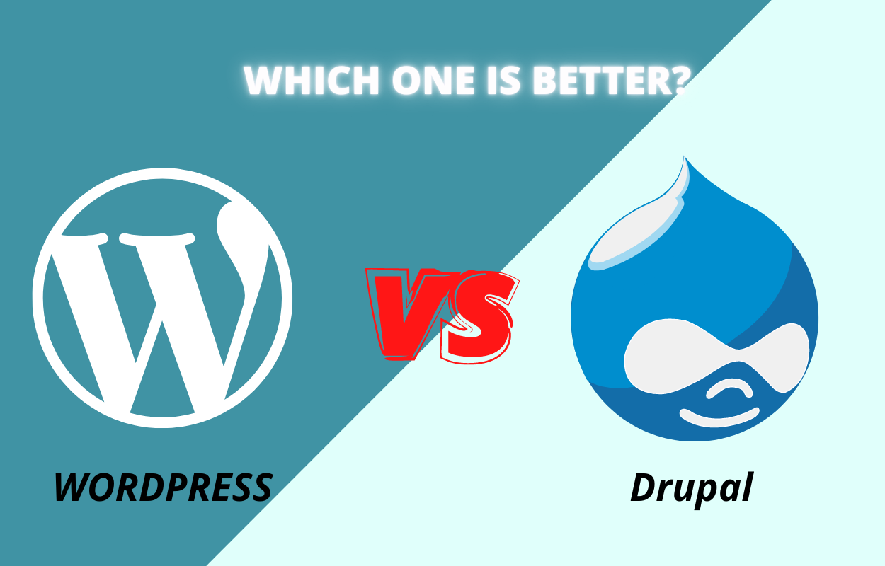 WordPress Vs Drupal: Which is better?