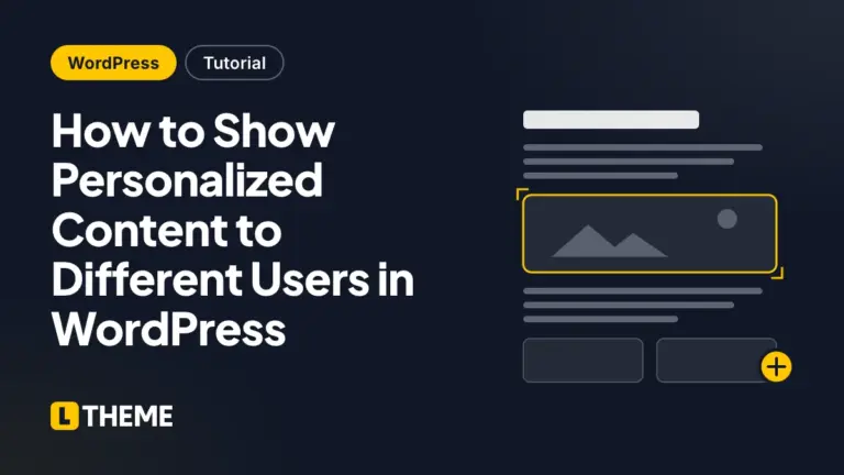 How to Show Personalized Content to Different Users in WordPress