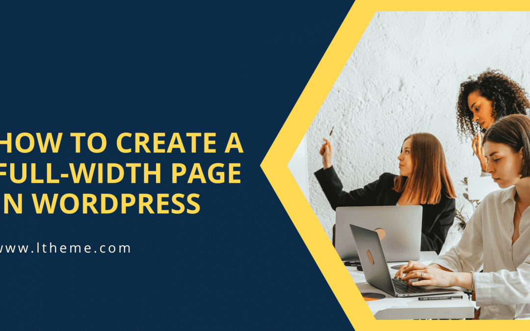 How to Create a Full-width Page in WordPress