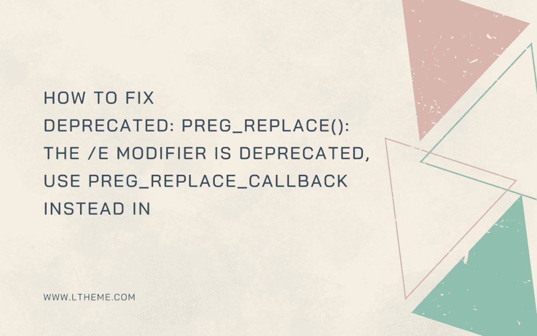 Deprecated: preg_replace(): the /e modifier is deprecated, use preg_replace_callback instead in