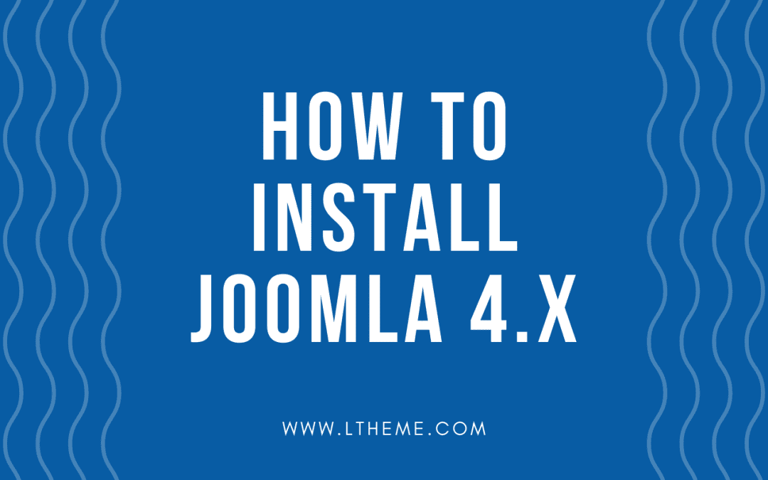 How to Easily Install Joomla 4.x