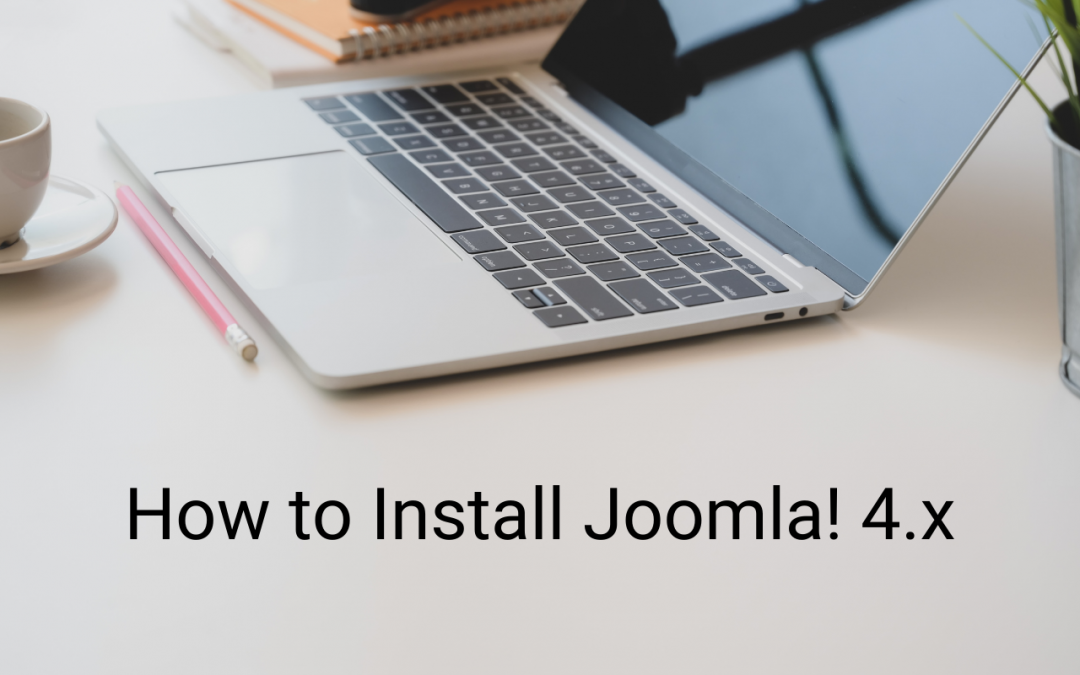 How to Easily Install Joomla 4.x