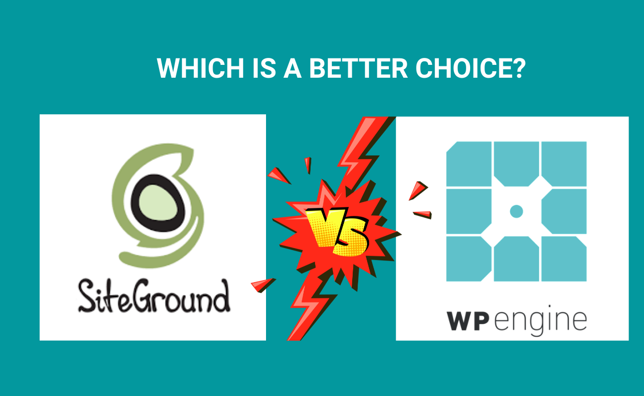 SiteGround Vs WP Engine: Which is a better choice