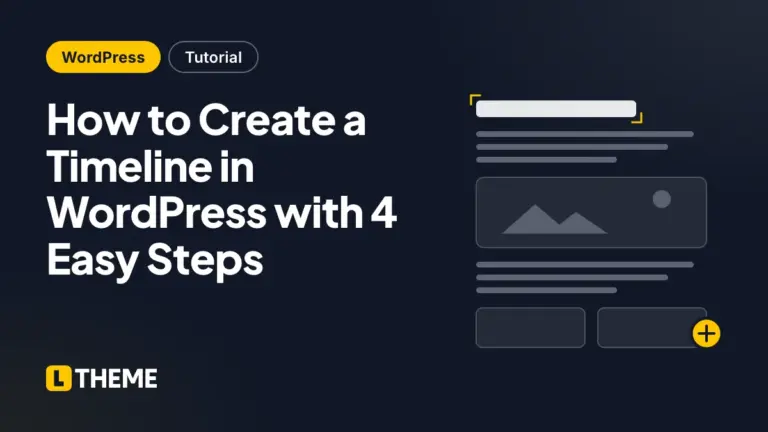 How to Create a Timeline in WordPress with 4 Easy Steps