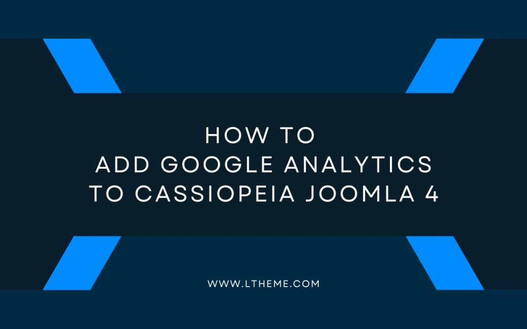 How to Quickly Add Google Analytics to Cassiopeia Joomla 4