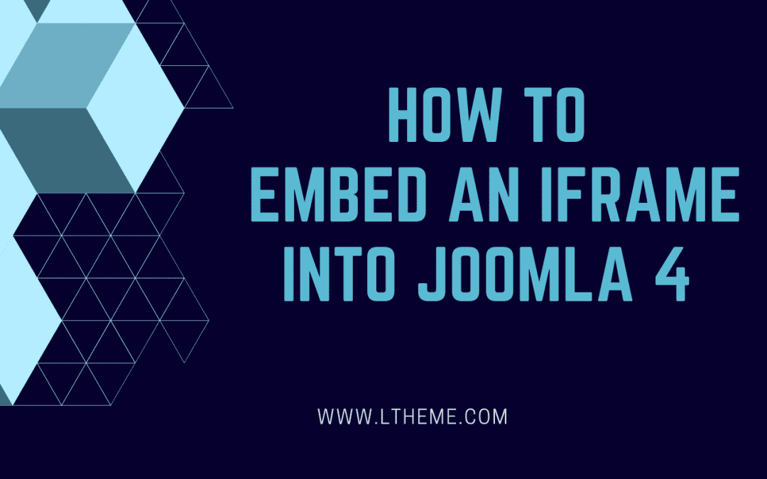 How to Easily Embed an Iframe into Joomla 4