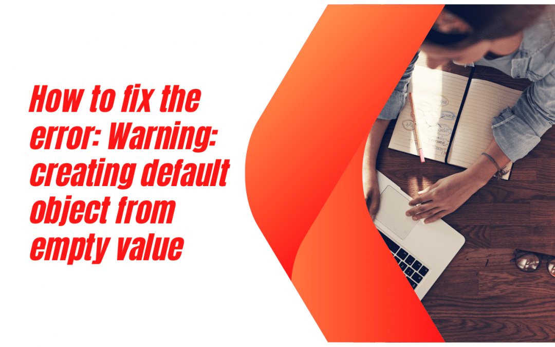 Warning: creating default object from empty value