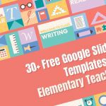 30+ Free Google Slides Templates for Elementary Teachers