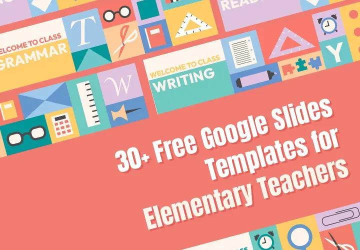 30+ Free Google Slides Templates for Elementary Teachers 2023 - LTHEME