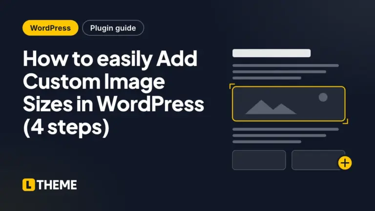 How to easily Add Custom Image Sizes in WordPress (4 steps)