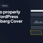 How to properly Use WordPress Gutenberg Cover Block