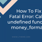 Fatal Error: Call to undefined function money_format()