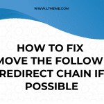 Remove the following redirect chain if possible