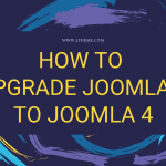 How to Smoothly Upgrade Joomla 3 to Joomla 4