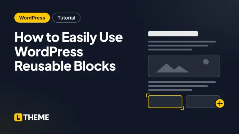 How to Easily Use WordPress Reusable Blocks