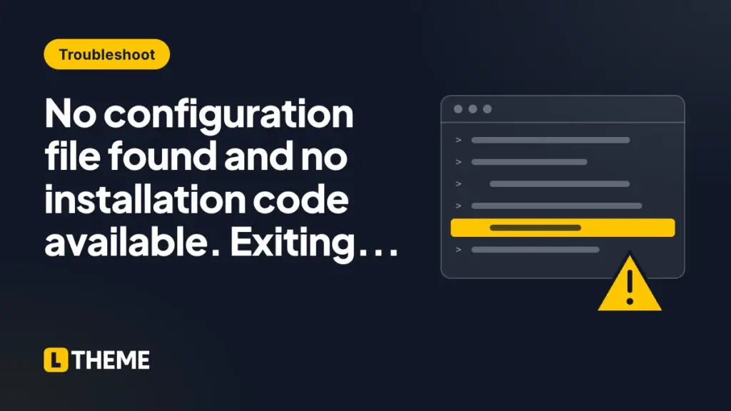 No configuration file found and no installation code available. Exiting...