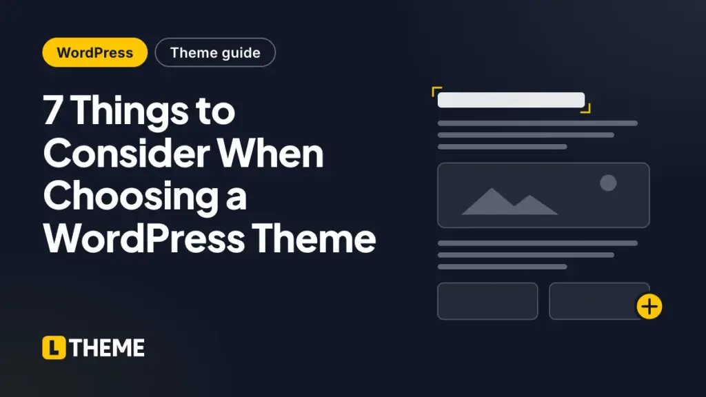 7 Things to Consider When Choosing a WordPress Theme