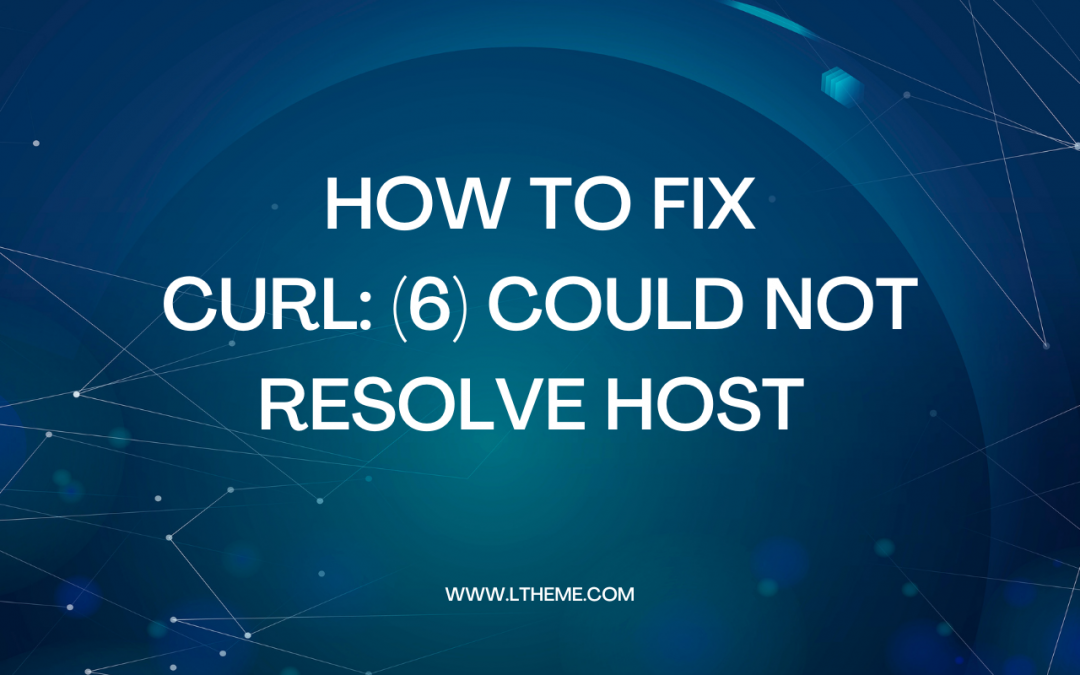 Curl: (6) could not resolve host