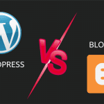 WordPress Vs Blogger: Which is the better platform?