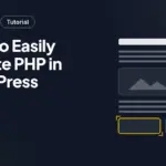 How to Easily Update PHP in WordPress How to Easily Update PHP in WordPress