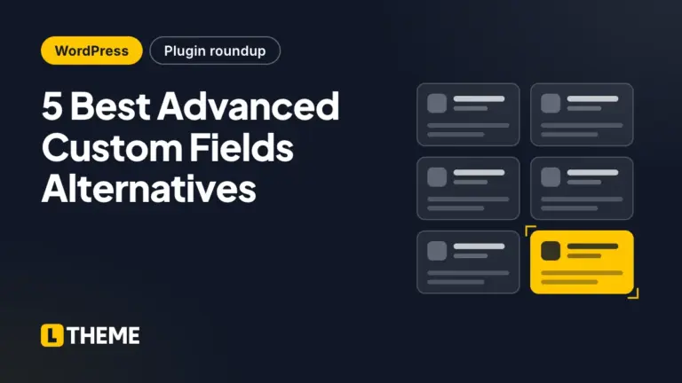 5 Best Advanced Custom Fields Alternatives
